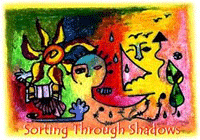 Sorting Through Shadows (2002)