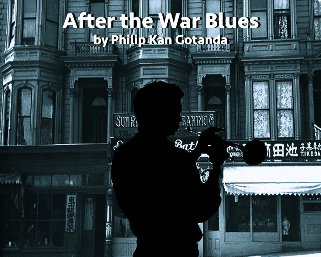 After the War Blues and Philip Kan Gotanda Master Class